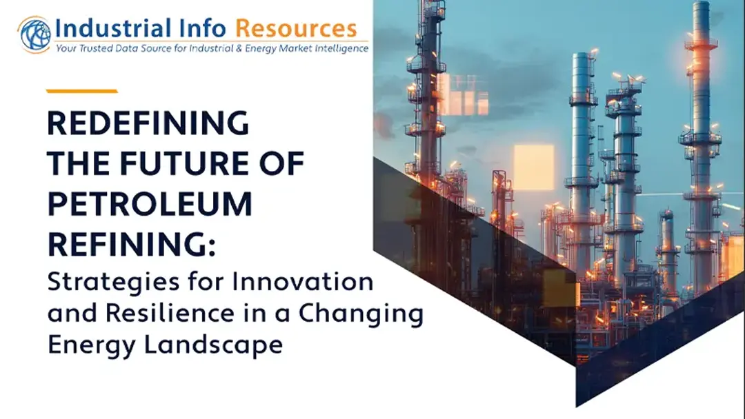 Redefining the Future of Petroleum Refining: Strategies for Innovation and Resilience in a Changing Energy Landscape